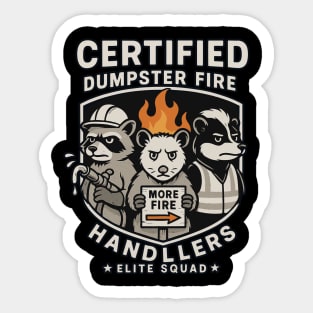 Certified Dumpster  Fire Handlers - elite Squad Sticker